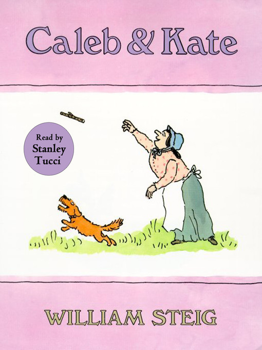 Title details for Caleb and Kate by William Steig - Wait list